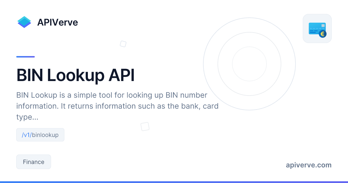 BIN Lookup API - Fast & Reliable Finance API | APIVerve