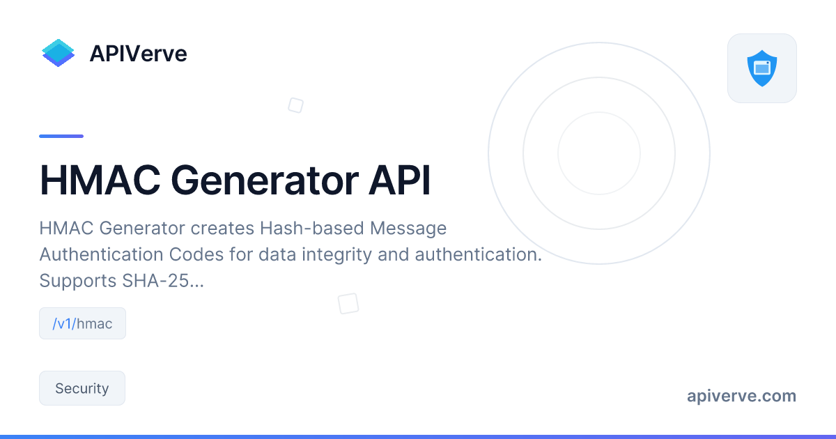 HMAC Generator API - Fast & Reliable Security API | APIVerve