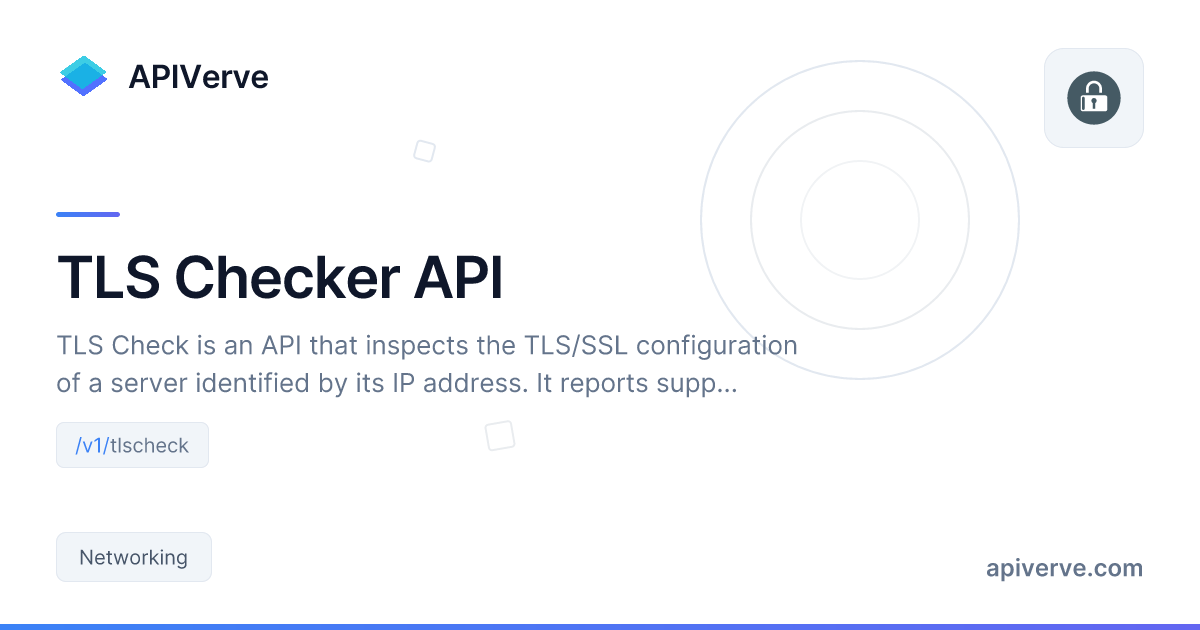 Readyapi Tls TLS Checker API - Fast & Reliable Networking API | APIVerve