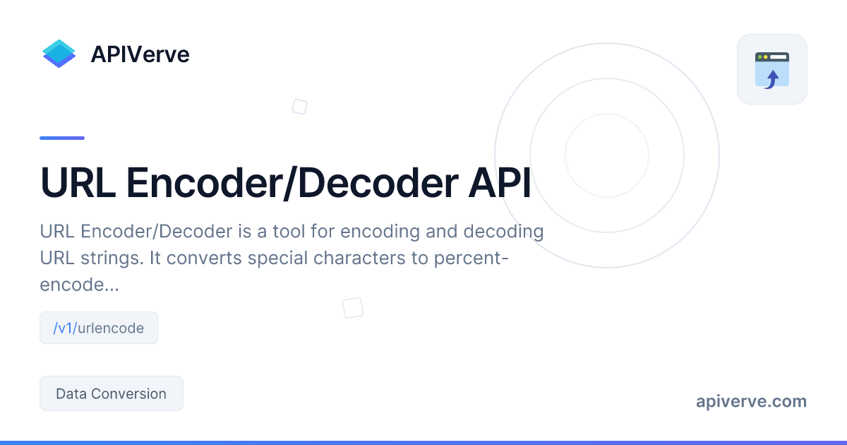 URL Encoder/Decoder API — APIVerve